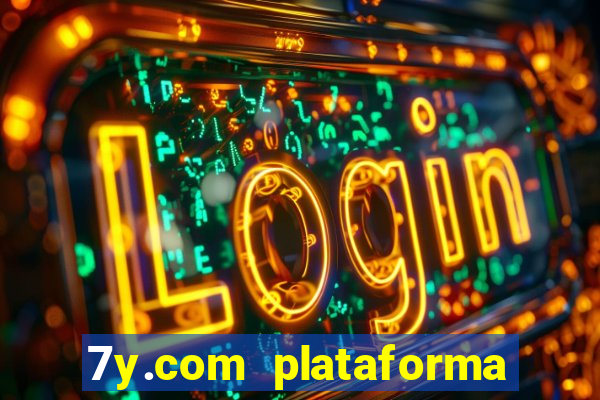 7y.com plataforma de jogos